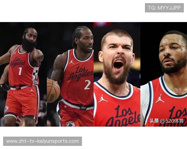 快船核心四巨头组合初显成效，快船五巨头